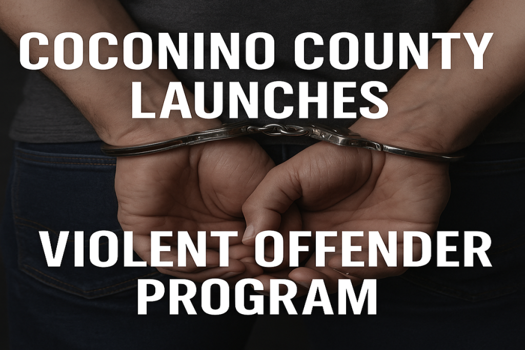 Coconino County Launches Multi-Agency Violent Offender Program to Strengthen Public Safety