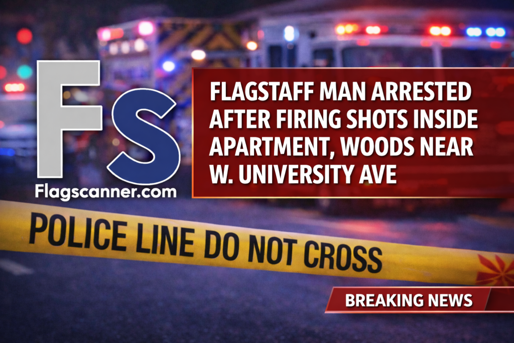 Flagstaff Man Arrested After Firing Shots Inside Apartment & Woods Near W. University Ave